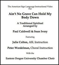 Ain't No Grave Can Hold My Body Down DVD choral sheet music cover